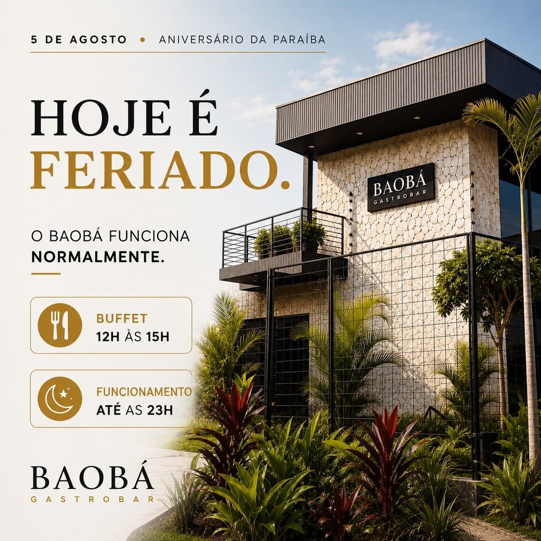 5 de agosto, aniversário da Paraíba: o Baobá funciona normalmente.
